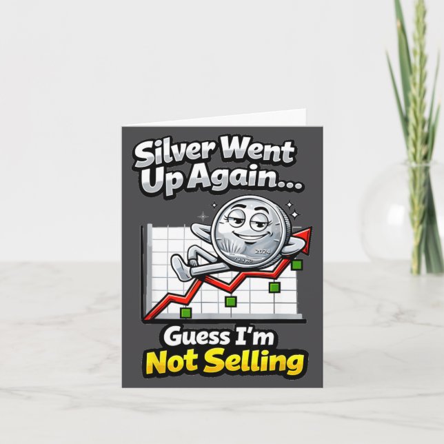 Silver Went Up Again Funny Not Selling Stacker  Kort (Framsida)