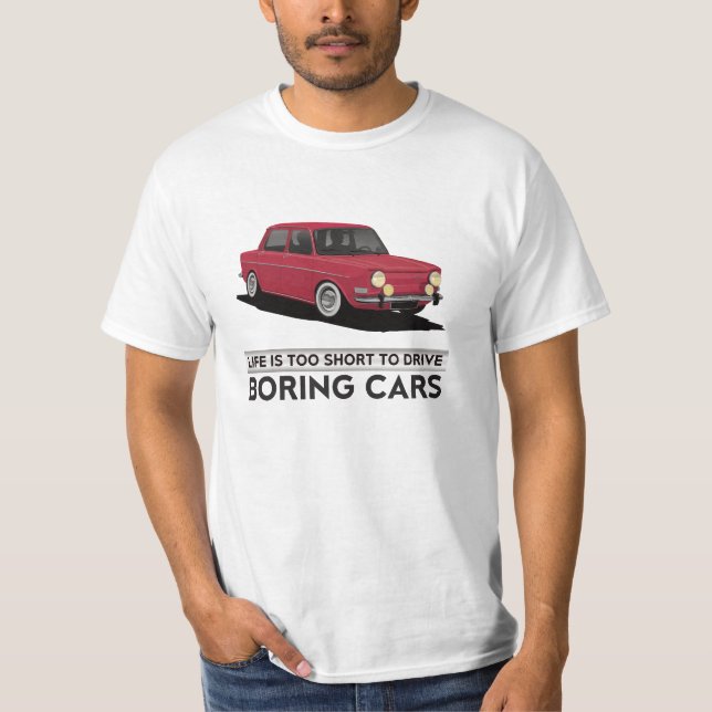 Simca 1000 sakkunnig - liv är för kort - 25 färger t shirt (Framsida)