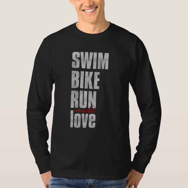 Simma Bike Springa make Kärlek Triathlete Triathlo T Shirt (Framsida)