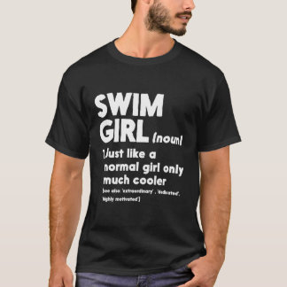 Simma Girl Definition Normal Only Cooler Women Jun T Shirt