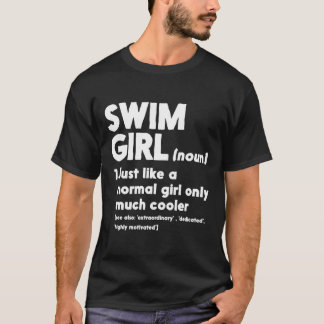 Simma Girl Definition Normal Only Cooler Women Jun T Shirt