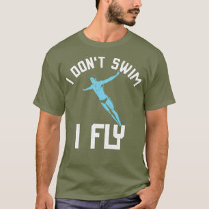 Simma I Fly Funny Swimming Sport Butterfly T Shirt