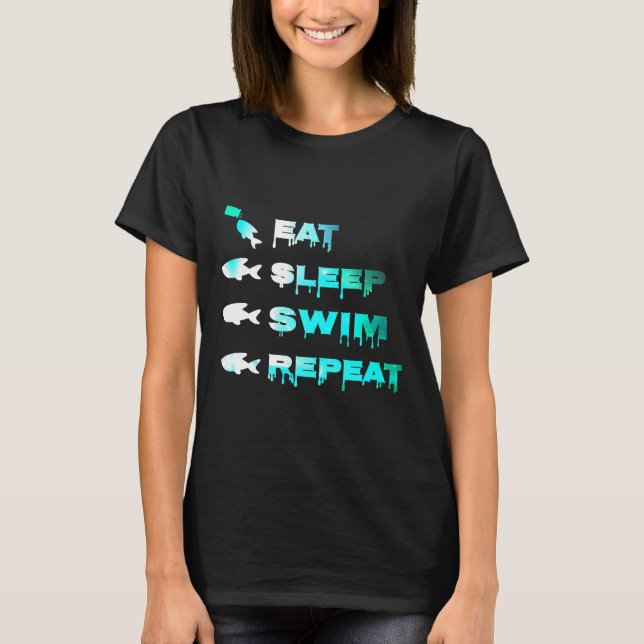 Simma i viloläge Upprepa Tanken för akvariumfisk T Shirt (Framsida)