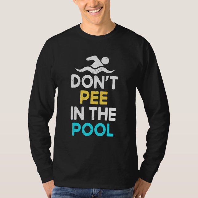 Simma Inte I Toaletten     Pool Simbassäng Pissa T Shirt (Framsida)