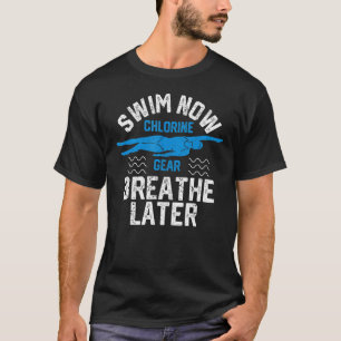 Simma Nu Kloringor Breathe Senare Swimming Poo T Shirt