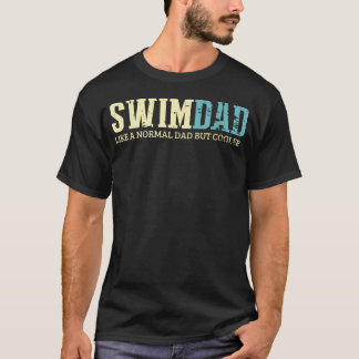 Simma Pappa Som En Normal Pappa Men Coolare Simmar T Shirt