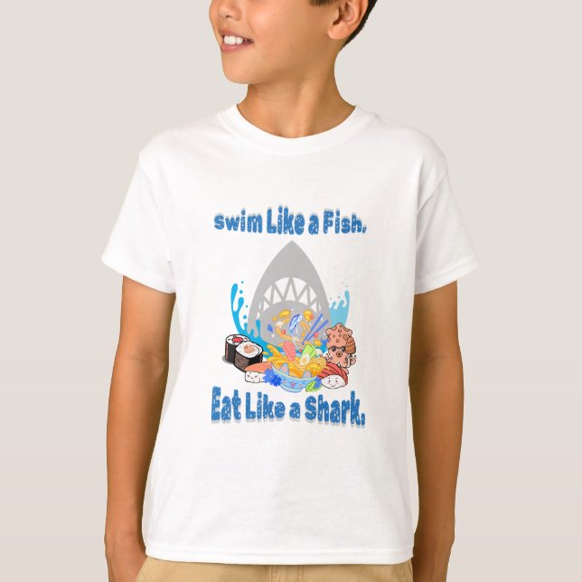 Simma som en fisk, ät som en haj. Swimming Funny T Shirt (Framsida)