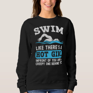Simma som om det finns en Hett Swimmer Swimming Wa T Shirt