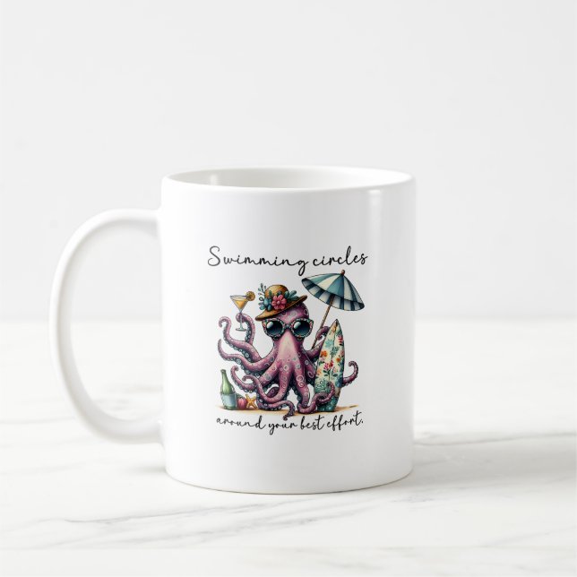 Simmar Runt Din Bästa Ansträngning Bläckfisk Kaffemugg (Vänster)
