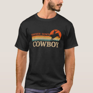 Simmer Down Cowboy Riding Bull Vintage Western Rod T Shirt