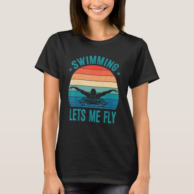Simning gör att mitt Fly Simma Team Women Swimmer T Shirt (Framsida)