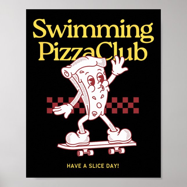 Simning Pizza Klubb Skateboard Vattensporter Pizza Poster (Framsidan)