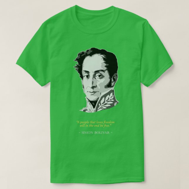 Simon Bolivar Quote T Shirt (Design framsida)