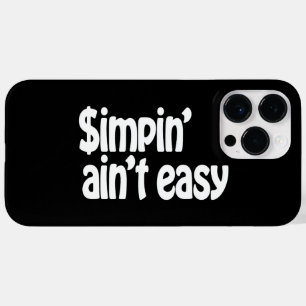 Simpin' Ain't Easy