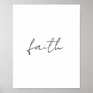 Simple Black White Handskriven Faith Art Poster