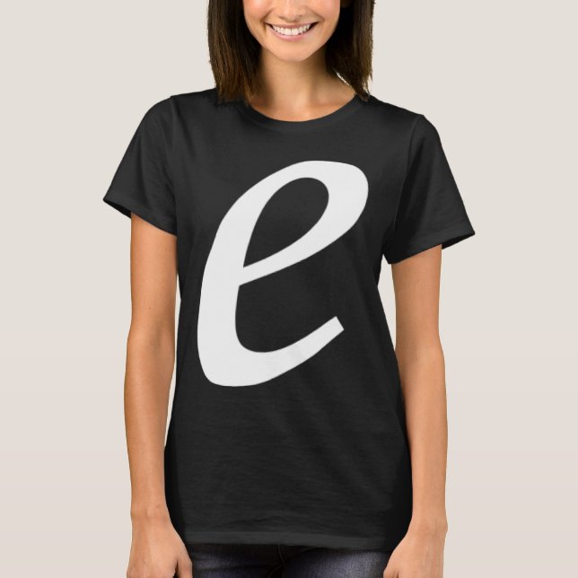 Simple Bold Large White Italic Script Lower Case e T Shirt (Framsida)
