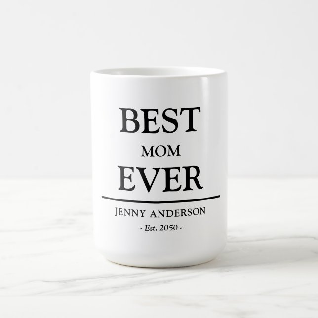 Simple Custom Design Best Mom Ever Mothers Gift Kaffemugg (Center)