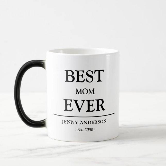 Simple Custom Design Best Mom Ever Mothers Gift Magisk Mugg (Vänster)