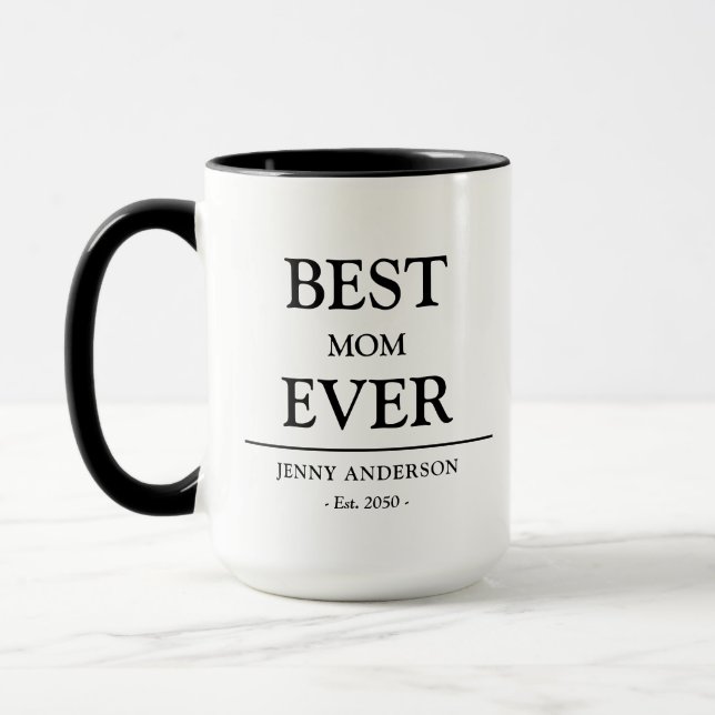 Simple Custom Design Best Mom Ever Mothers Gift Mugg (Vänster)