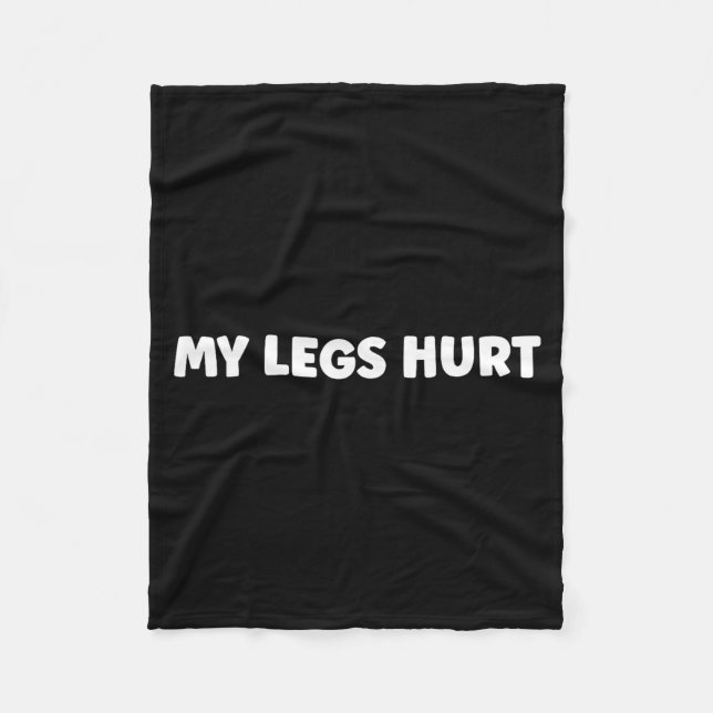 Simple Funny Gym Workout Quote My Legs Hurt  Fleecefilt (Framsidan)
