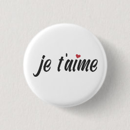 Simple Je T'aime I Kärlek You Valentine | PIN-knap Knapp