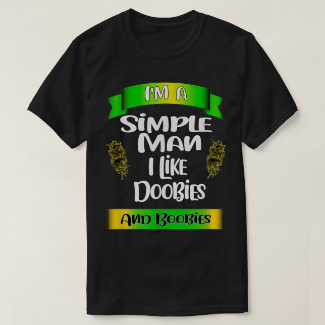 Simple Man Pot  T Shirt (Design framsida)