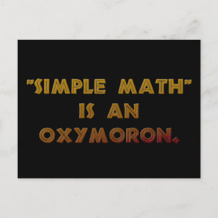 Simple Math är en Oxymoron Vykort