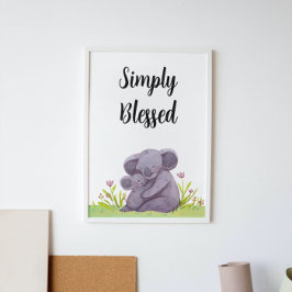 Simply Blessed Watercolor Koala Bear Nursery  Poster