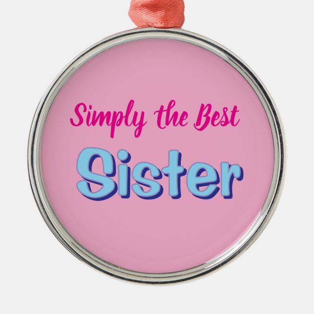 Simply the Best Sister Julgransprydnad Metall (Framsidan)