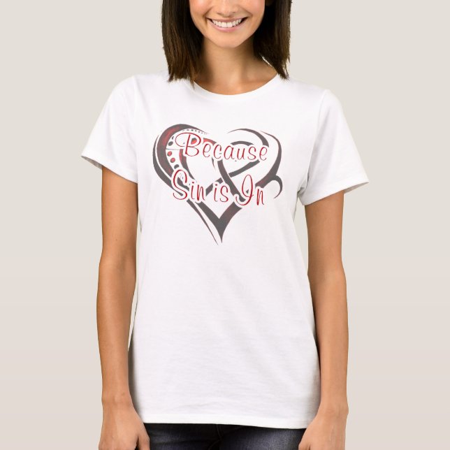 Sin är alltid in t shirt (Framsida)