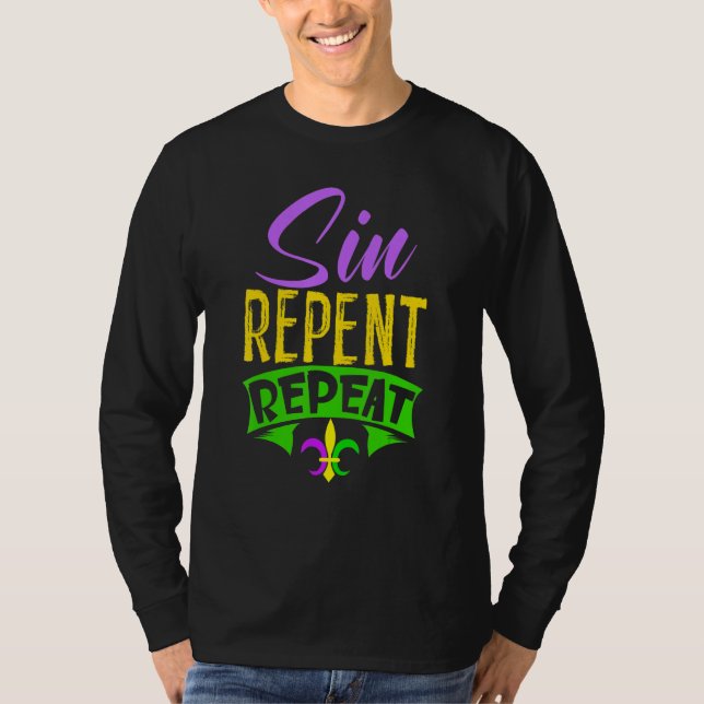 Sin Repent Repeat Mardi Gras Carnival Shrove Tuesd T Shirt (Framsida)