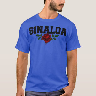 Sinaloa Mexiko Bleeding Ro T Shirt
