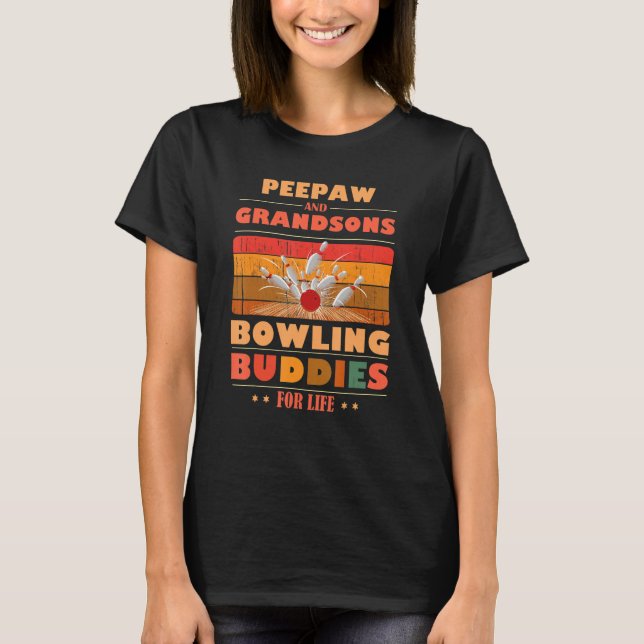 Sincere Grandsons PEEPAW Buddies For Life Bowling T Shirt (Framsida)