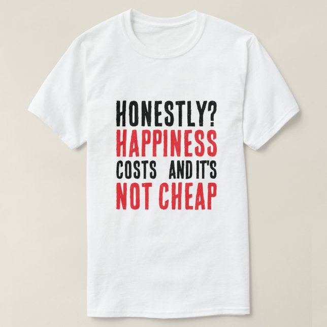Sincere phrase about happiness t shirt (Design framsida)