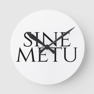 Sine Metu - utan rädsla Rund Klocka