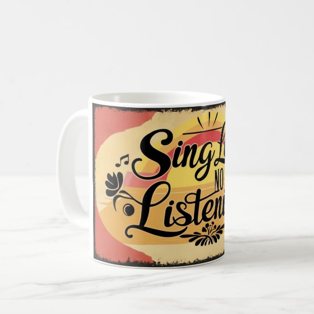 Singa som om ingen lyssnar 2 kaffemugg (Framsida vänster)