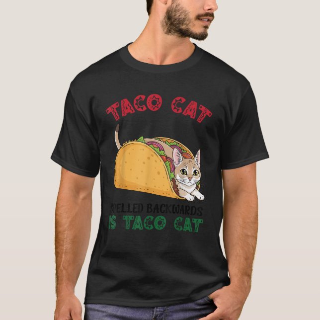 Singapura Taco Cat Spelled Backwards is Taco Insid T Shirt (Framsida)