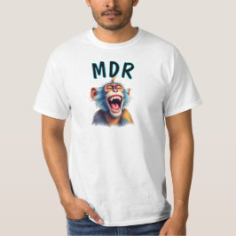 Singe hilarant avec inscription MDR. T Shirt