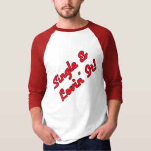 Singel & Förälskad! T Shirt