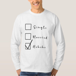 Singel, Gift, Hehehe Roligt Förhållande T Shirt