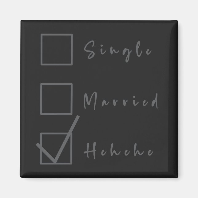 Singel, Gift, Hehehe Roligt Relationsmagnet Magnet (Framsidan)