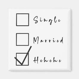 Singel, Gift, Hehehe Roligt Relationsmagnet Magnet