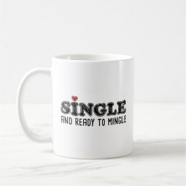 Singel och redo att umgås kaffemugg