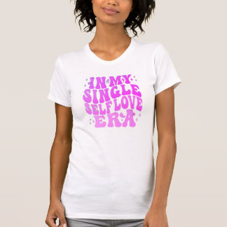 Singel, Själv Kärlek Era T Shirt