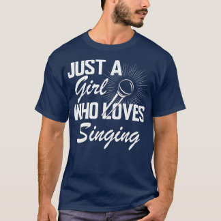 Singer Bara en tjej som kärlek sjunger oss T Shirt