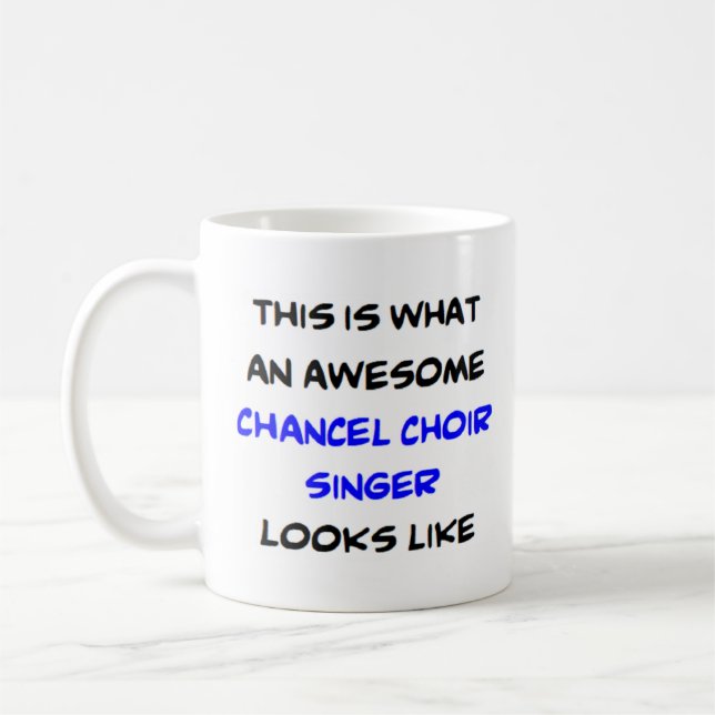 singer chancel choir, fantastisk kaffemugg (Vänster)