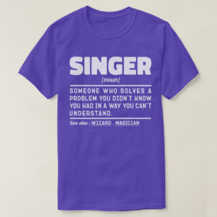 Singer Noun Definition Singing Älskare Coola Artis T Shirt