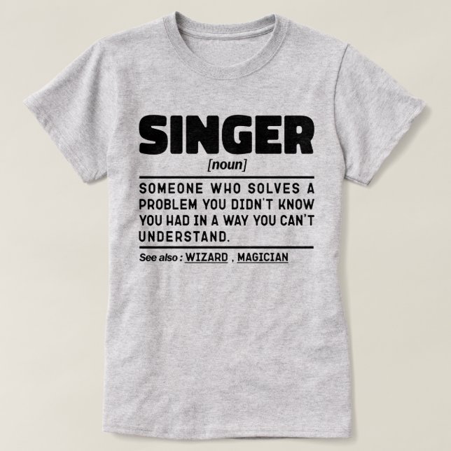 Singer Noun Definition Singing Älskare Coola Artis T Shirt (Design framsida)