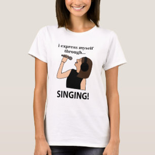 Singing jag uttrycker mig själv genom att sjunga t shirt