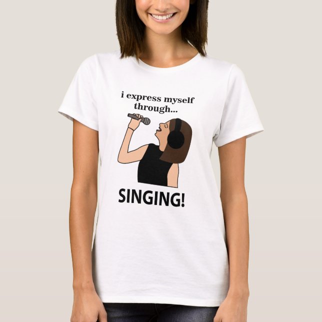 Singing jag uttrycker mig själv genom att sjunga t shirt (Framsida)